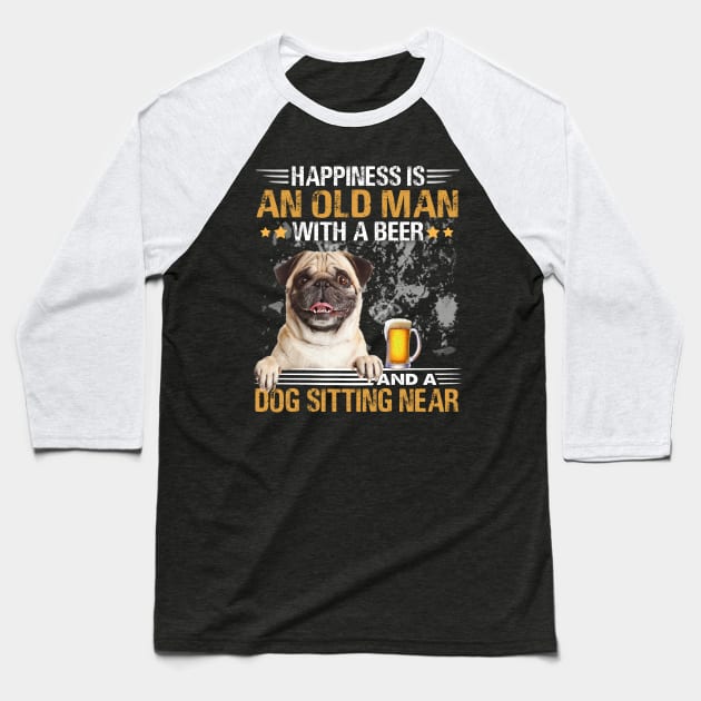 Happiness Is An Old Man With A Beer And A Pug Sitting Near Baseball T-Shirt by Magazine